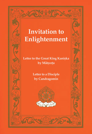 Invitation to Enlightenment: Texts by Matricheta & Chandragomin (Buddhism),Used