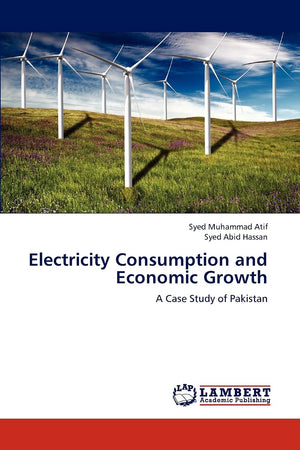 Electricity Consumption and Economic Growth: A Case Study of Pakistan,Used