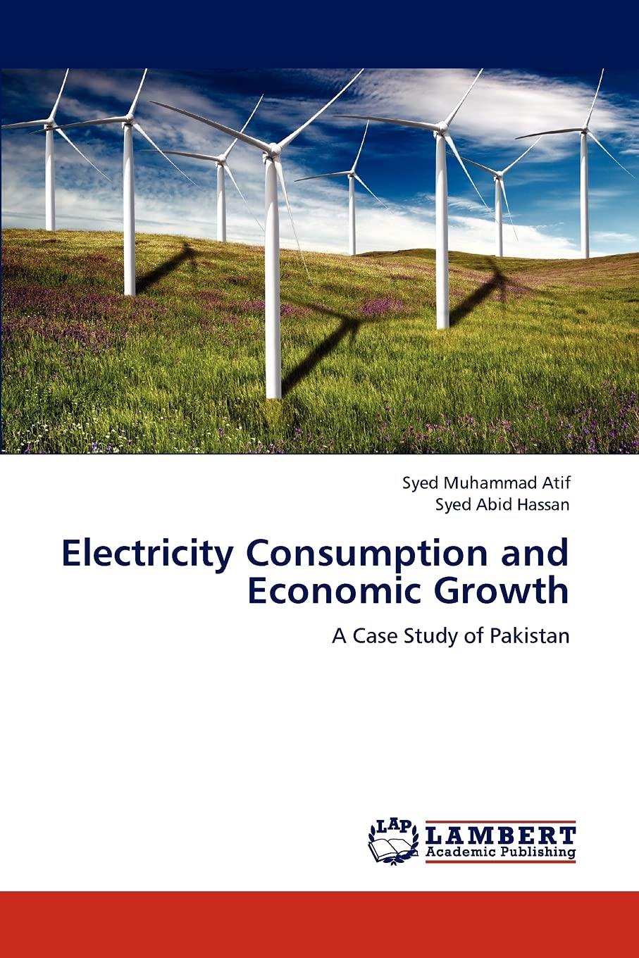 Electricity Consumption and Economic Growth: A Case Study of Pakistan,Used