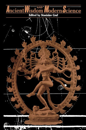 Ancient Wisdom and Modern Science,New