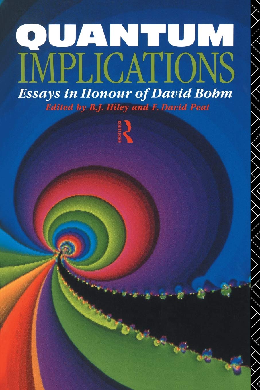 Quantum Implications: Essays in Honour of David Bohm,Used
