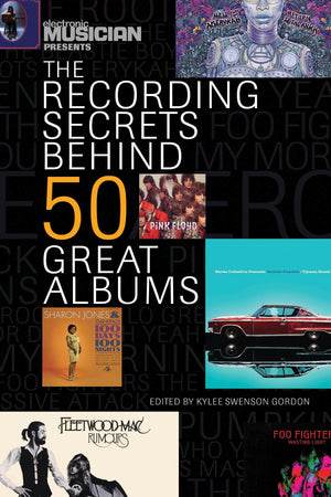 The Recording Secrets Behind 50 Great Albums,Used