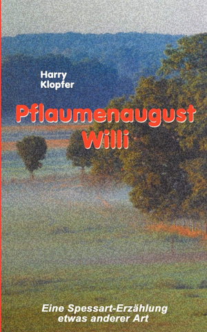 Pflaumenaugust Willi (German Edition),Used