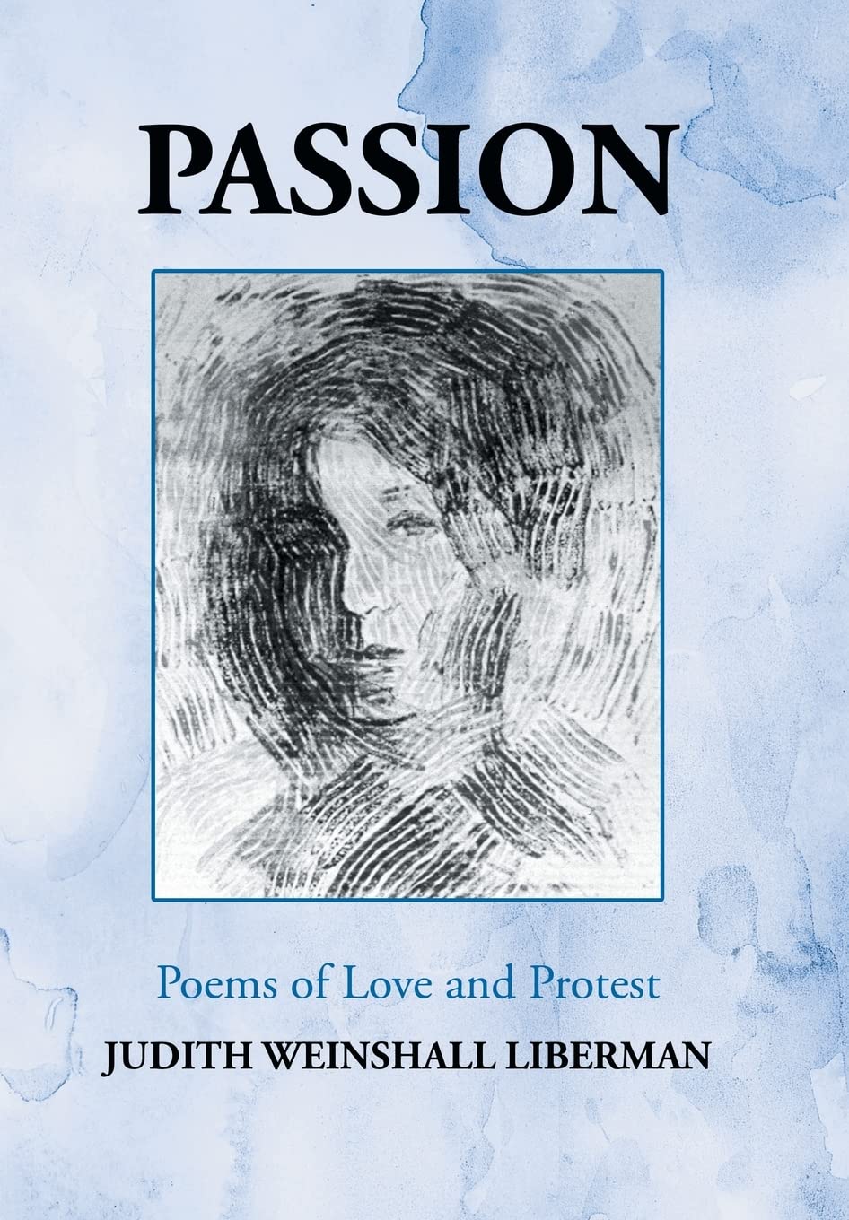 Passion: Poems Of Love And Protest,Used