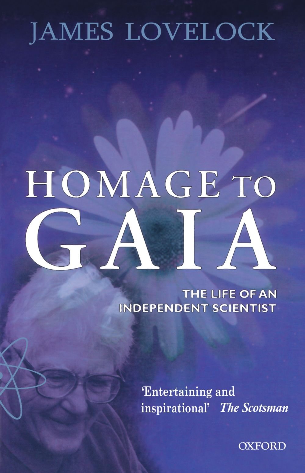 Homage To Gaia: The Life Of An Independent Scientist,New