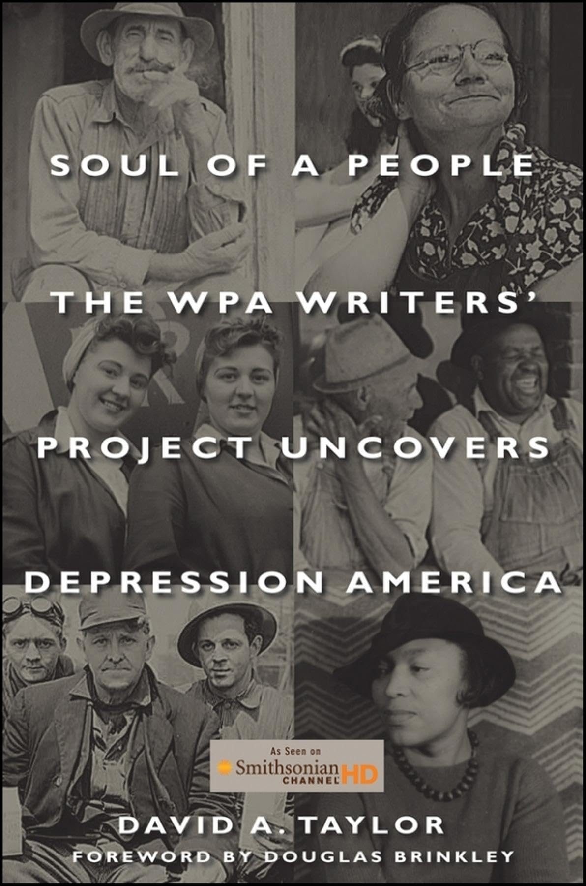 Soul of a People: The WPA Writers' Project Uncovers Depression America,New