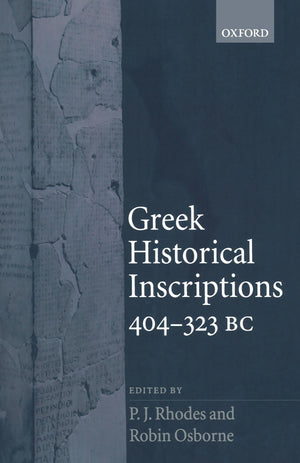 Greek Historical Inscriptions, 404323 BC,Used