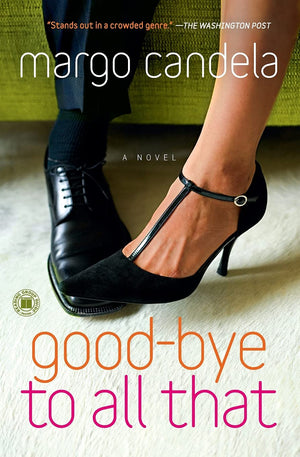Goodbye To All That: A Novel,Used