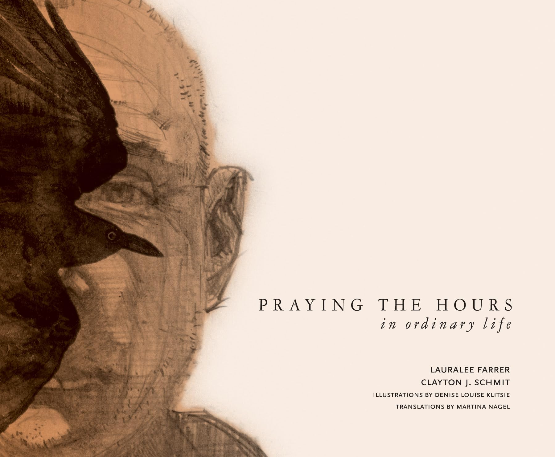 Praying the Hours in Ordinary Life (Art for Faith's Sake),Used
