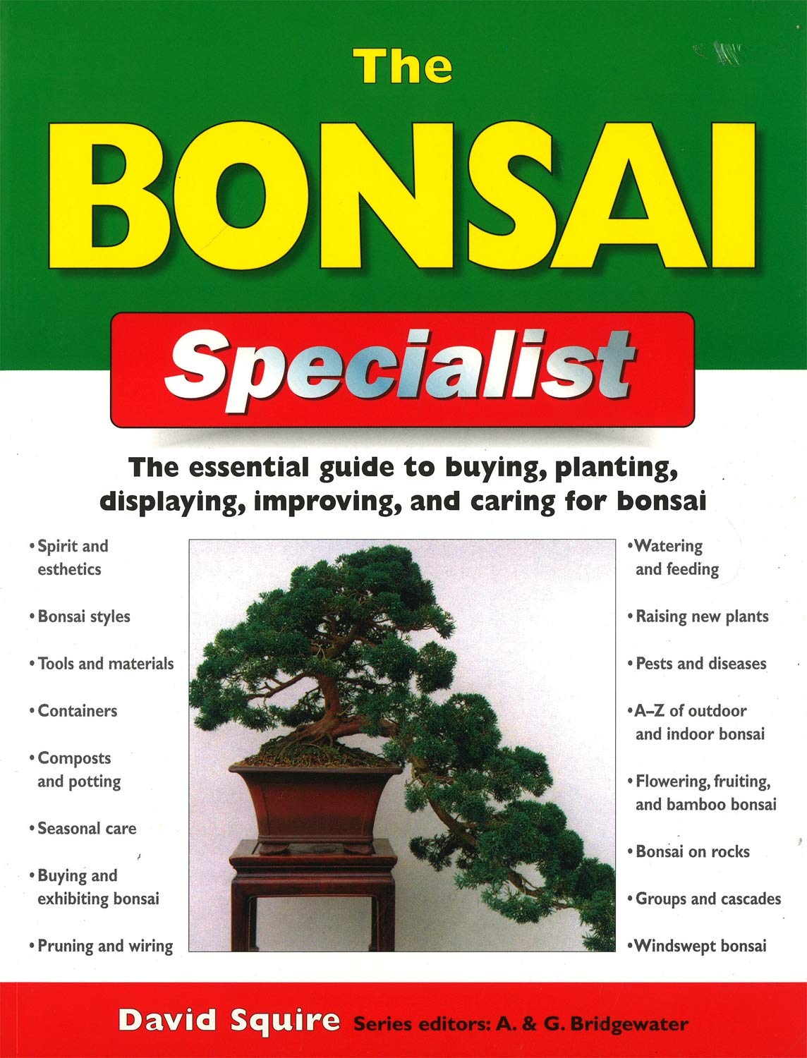 The Bonsai Specialist: The Essential Guide to Buying, Planting, Displaying, Improving and Caring for Bonsai (Specialist Series),Used