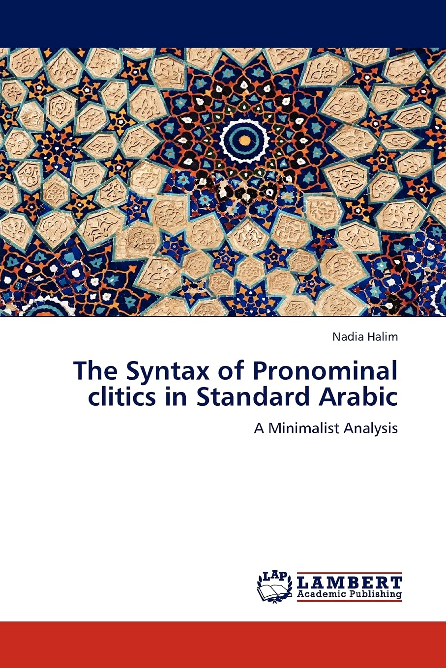 The Syntax of Pronominal clitics in Standard Arabic: A Minimalist Analysis,Used