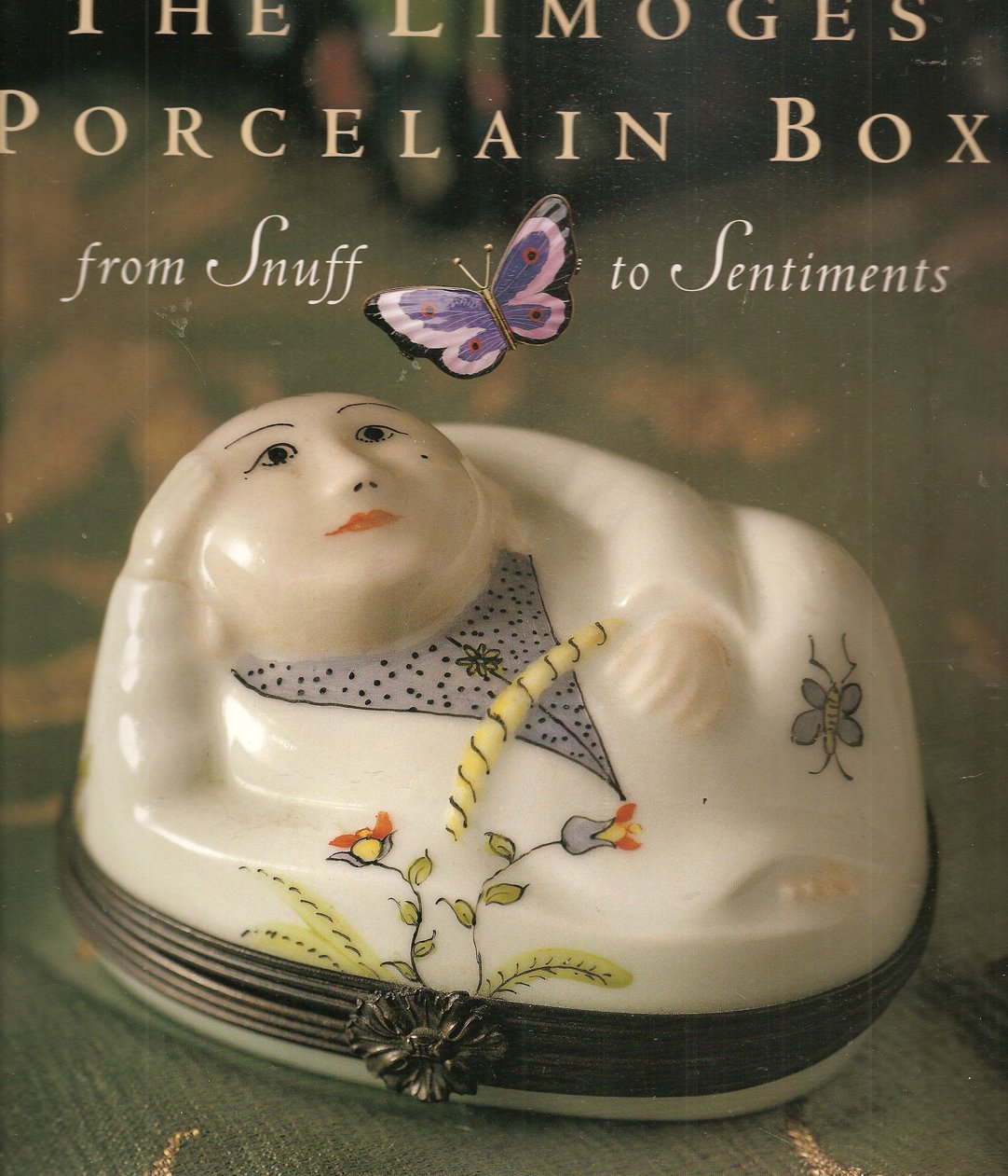 The Limoges Porcelain Box : From Snuff To Sentiments-new
