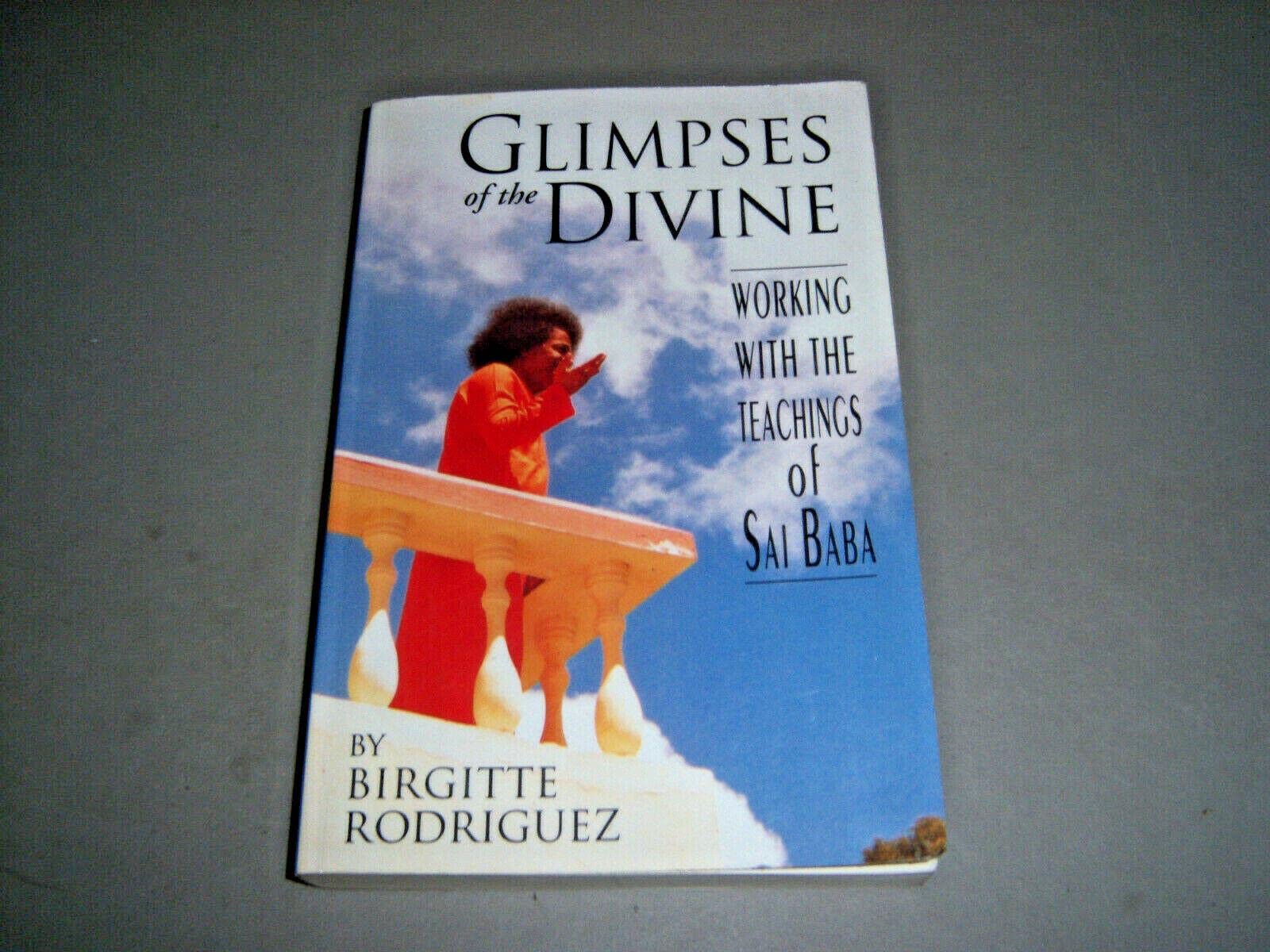 Glimpses of the Divine: Working With the Teachings of Sai Baba,Used