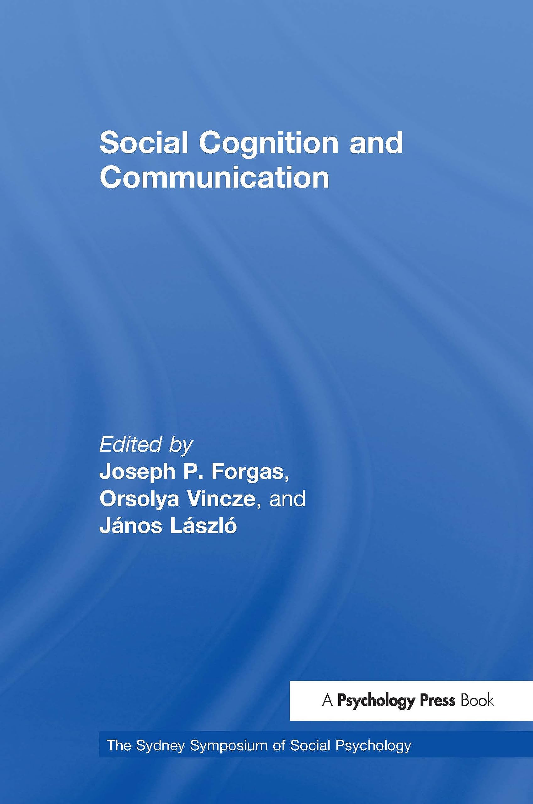 Social Cognition and Communication (Sydney Symposium of Social Psychology),Used