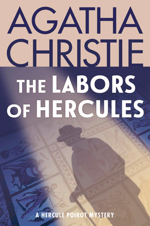 The Labors Of Hercules: A Hercule Poirot Mystery (Hercule Poirot Mysteries, 25)