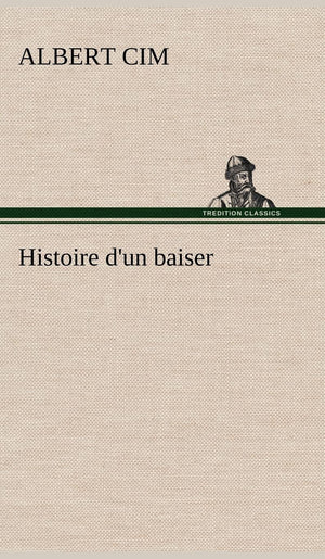 Histoire d'un baiser (French Edition),Used