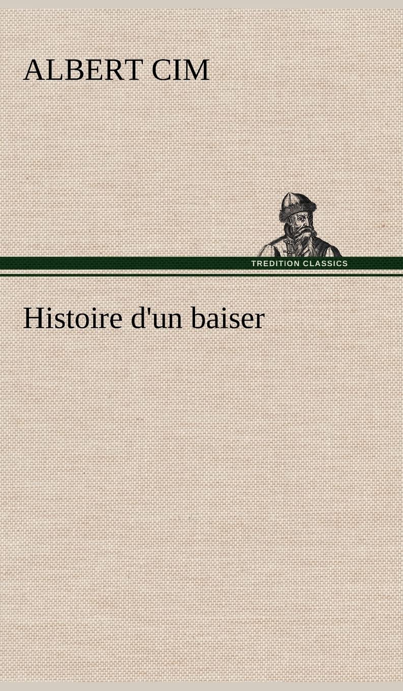 Histoire d'un baiser (French Edition),Used