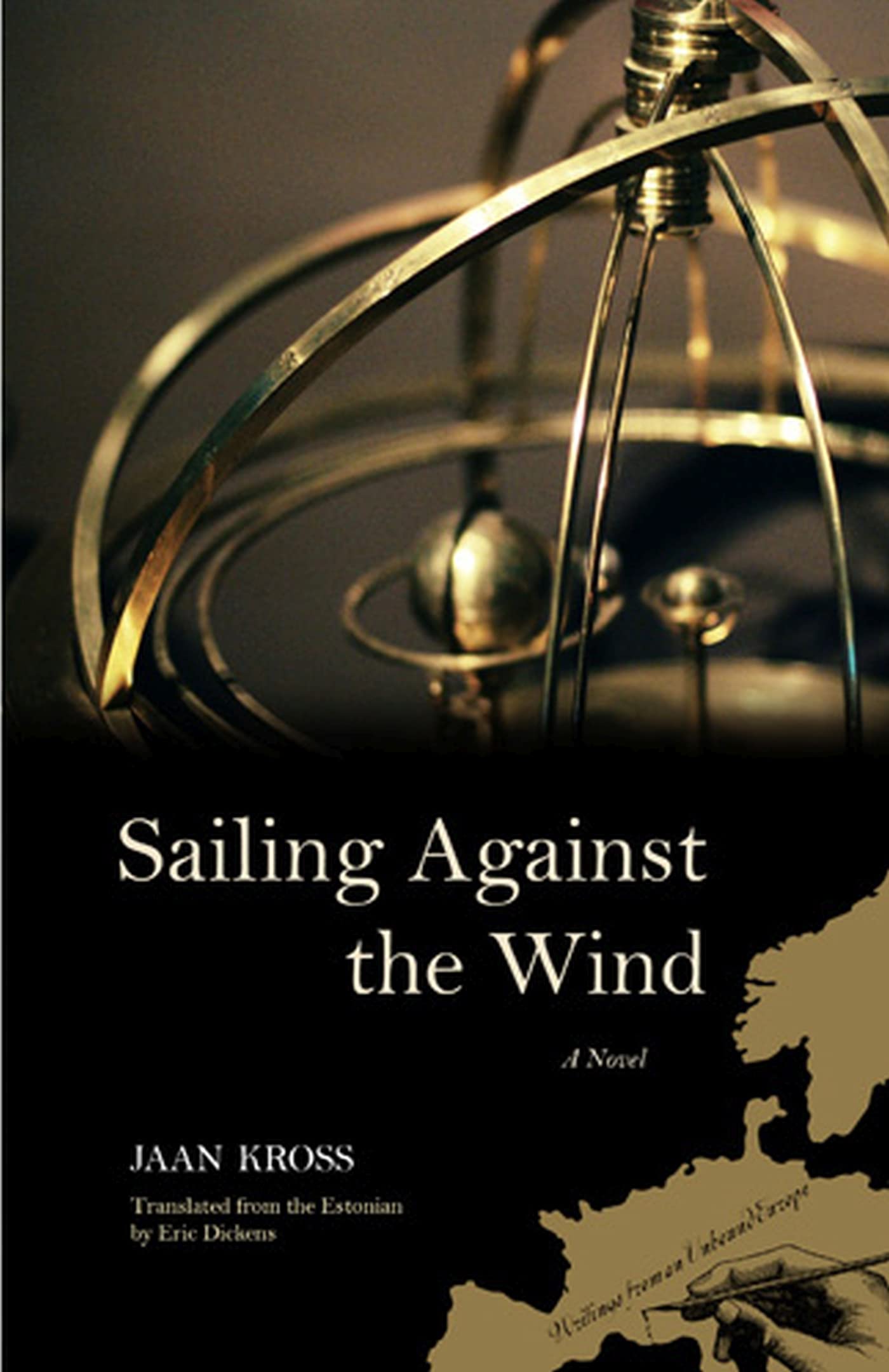 Sailing Against the Wind: A Novel (Writings From An Unbound Europe),Used