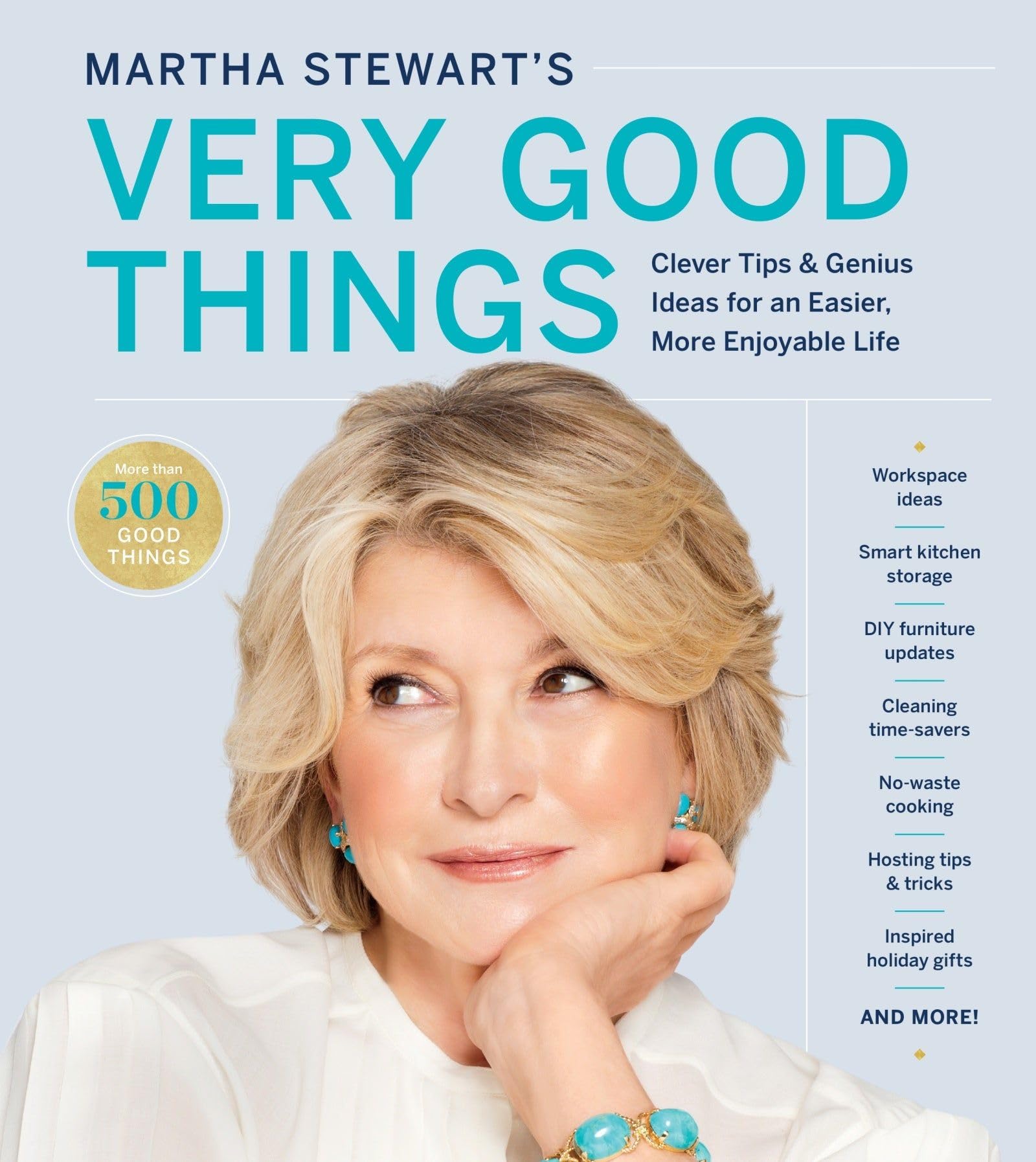 Martha Stewart's Very Good Things: Clever Tips & Genius Ideas for an Easier, More Enjoyable LifeMartha's Practical Tricks for D,Used