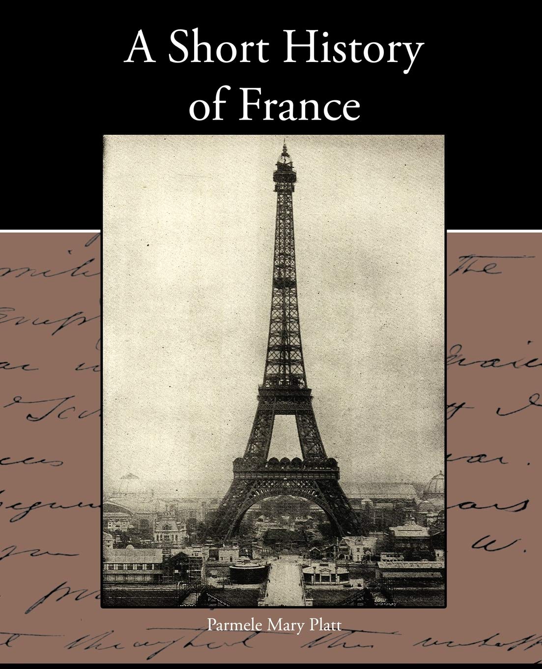 A Short History Of France,Used