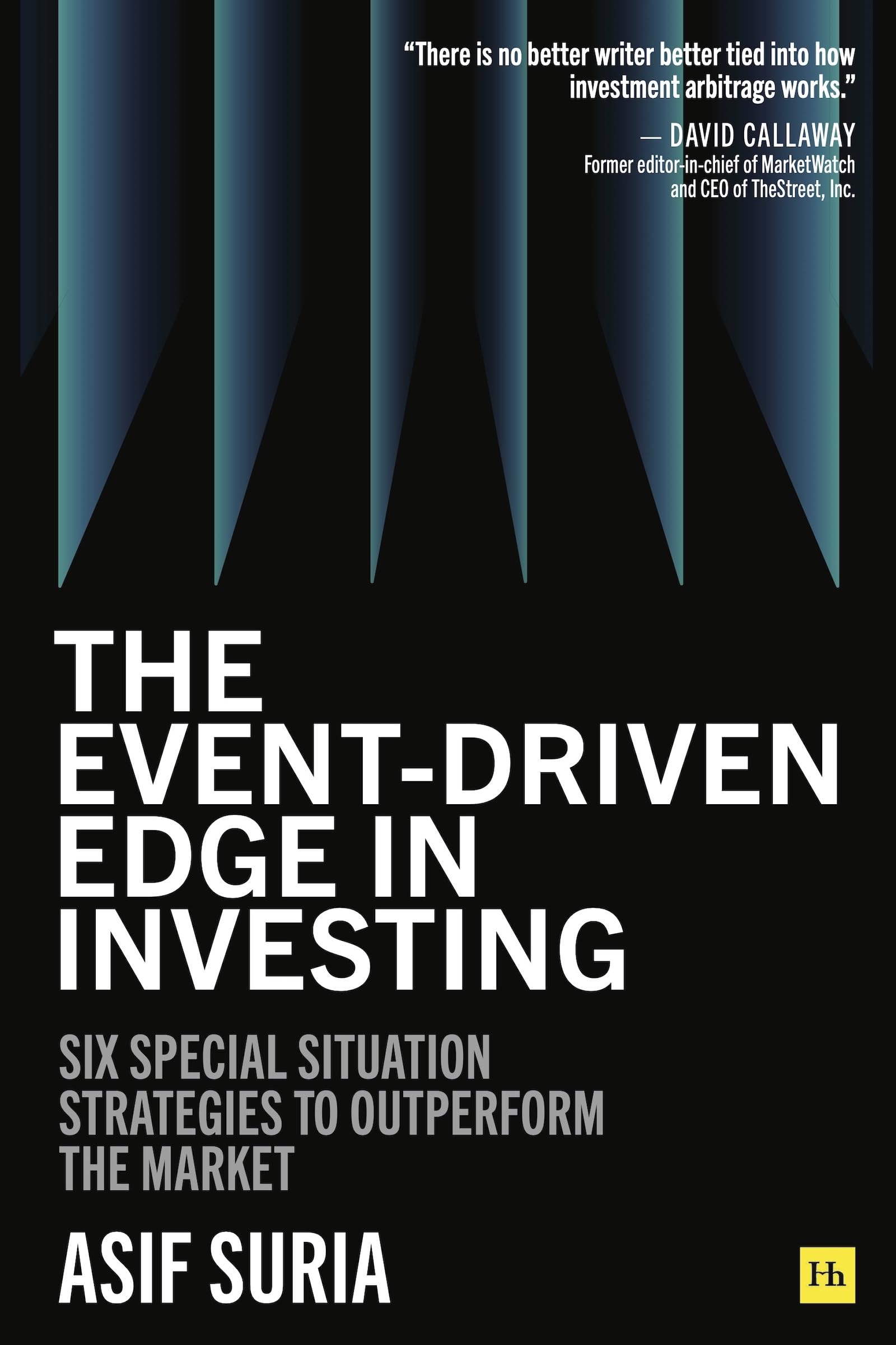 The Eventdriven Edge In Investing: Six Special Situation Strategies To Outperform The Market,Used