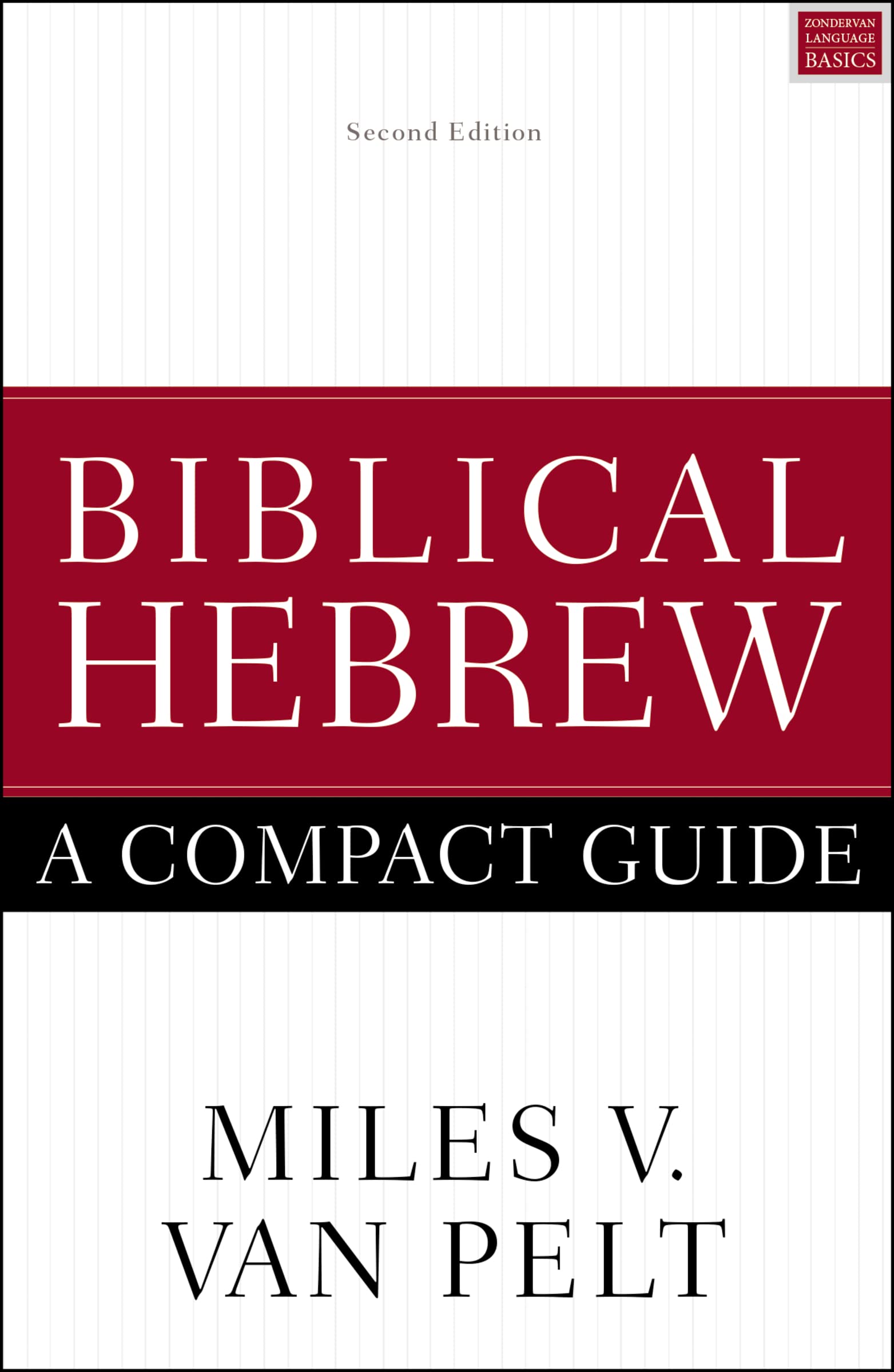 Biblical Hebrew: A Compact Guide: Second Edition,Used