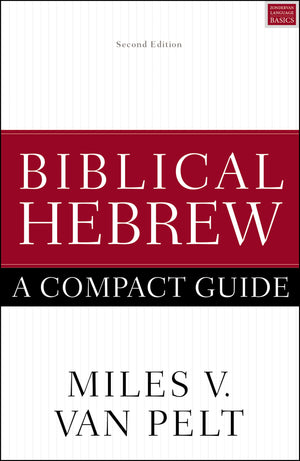 Biblical Hebrew: A Compact Guide: Second Edition,Used