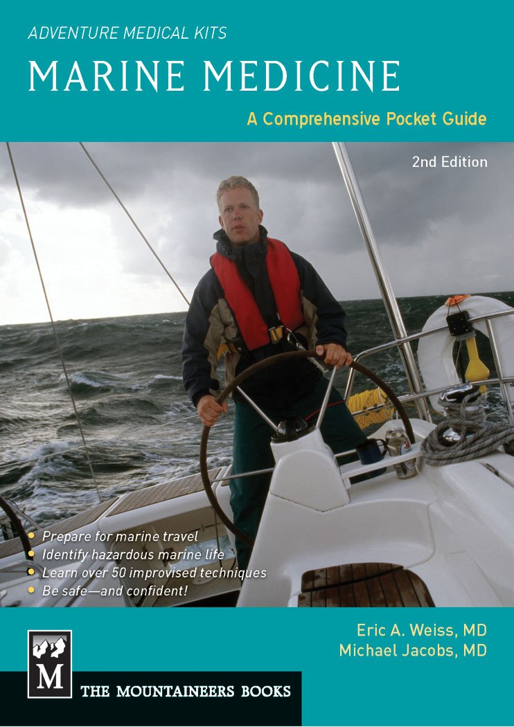 Marine Medicine: A Comprehensive Guide, Adventure Medical Kits, 2nd Edition,Used