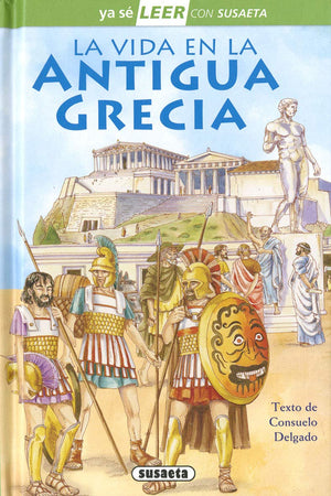 La vida en la Antigua Grecia: Leer con Susaeta  Nivel 2 (Leer con Susaeta, Nivel 2/ Read with Susaeta, Level 2) (Spanish Editio,Used