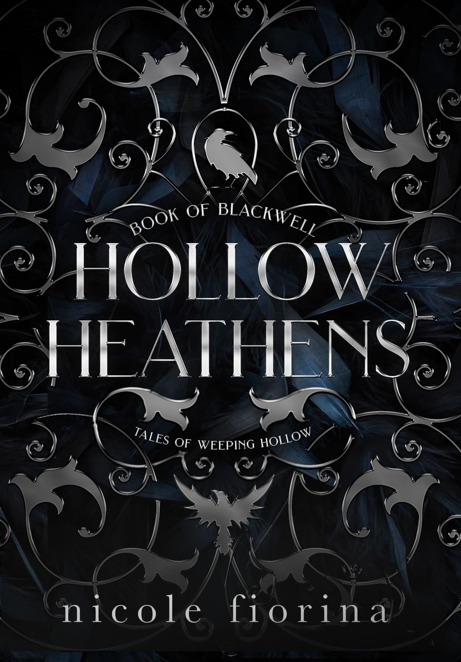 Hollow Heathens: Book of Blackwell (Tales of Weeping Hollow),Used