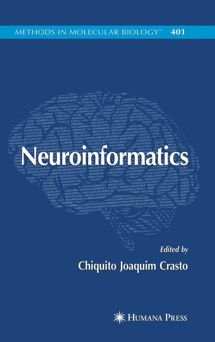 Neuroinformatics (Methods in Molecular Biology, 401),New
