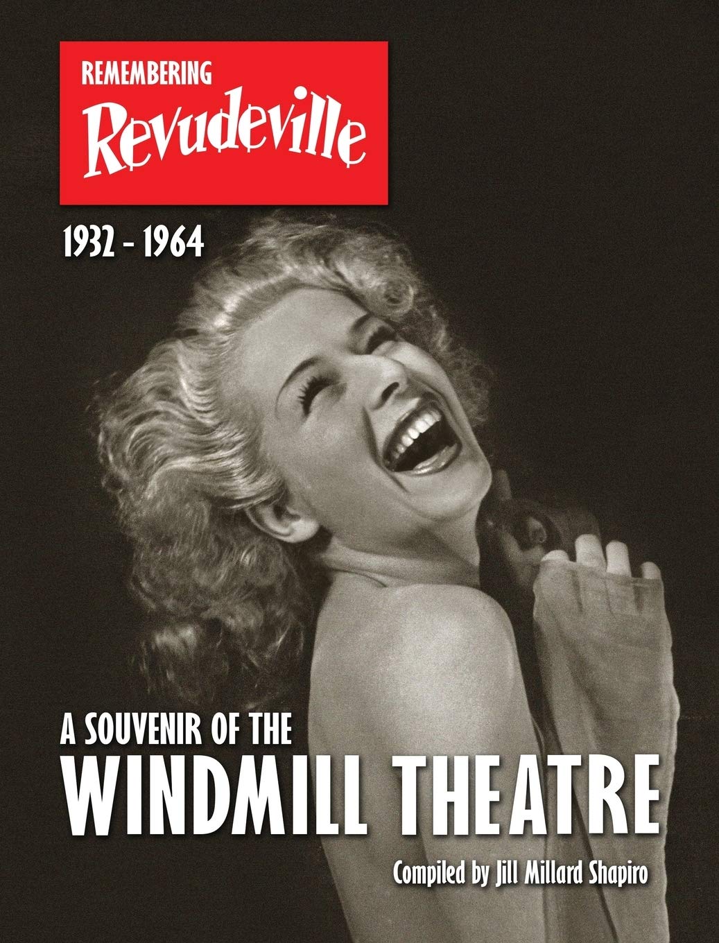 Remembering Revudeville  A Souvenir of the Windmill Theatre,Used