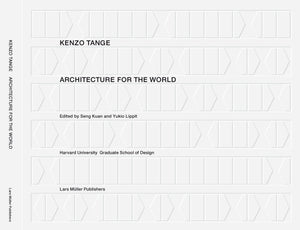 Kenzo Tange: Architecture for the World,Used