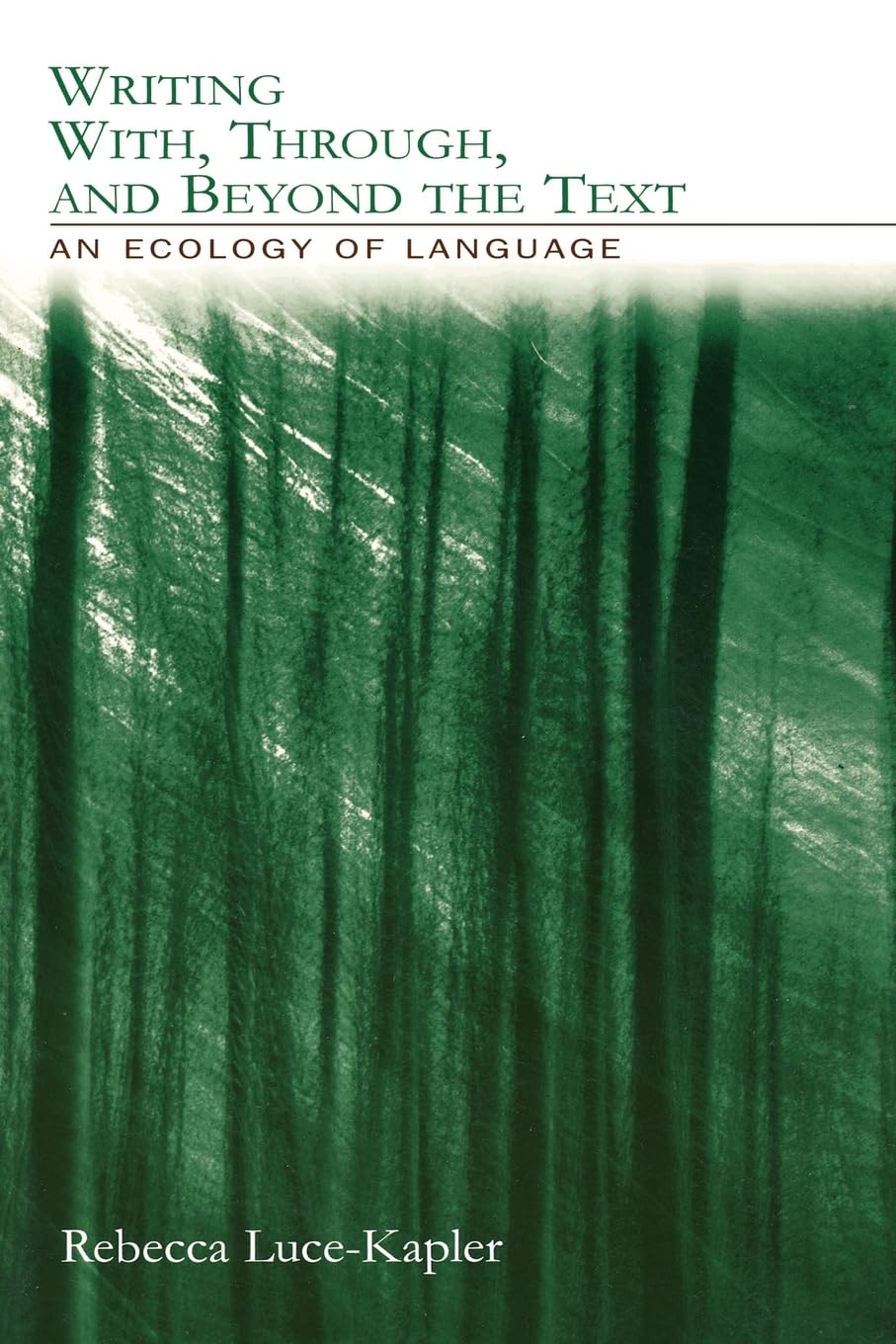 Writing With, Through, And Beyond The Text,Used