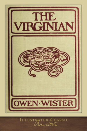 The Virginian: Illustrated Classic,Used