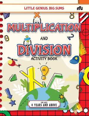 Little Genius, Big Sums: Multiplication And Division Activity Book