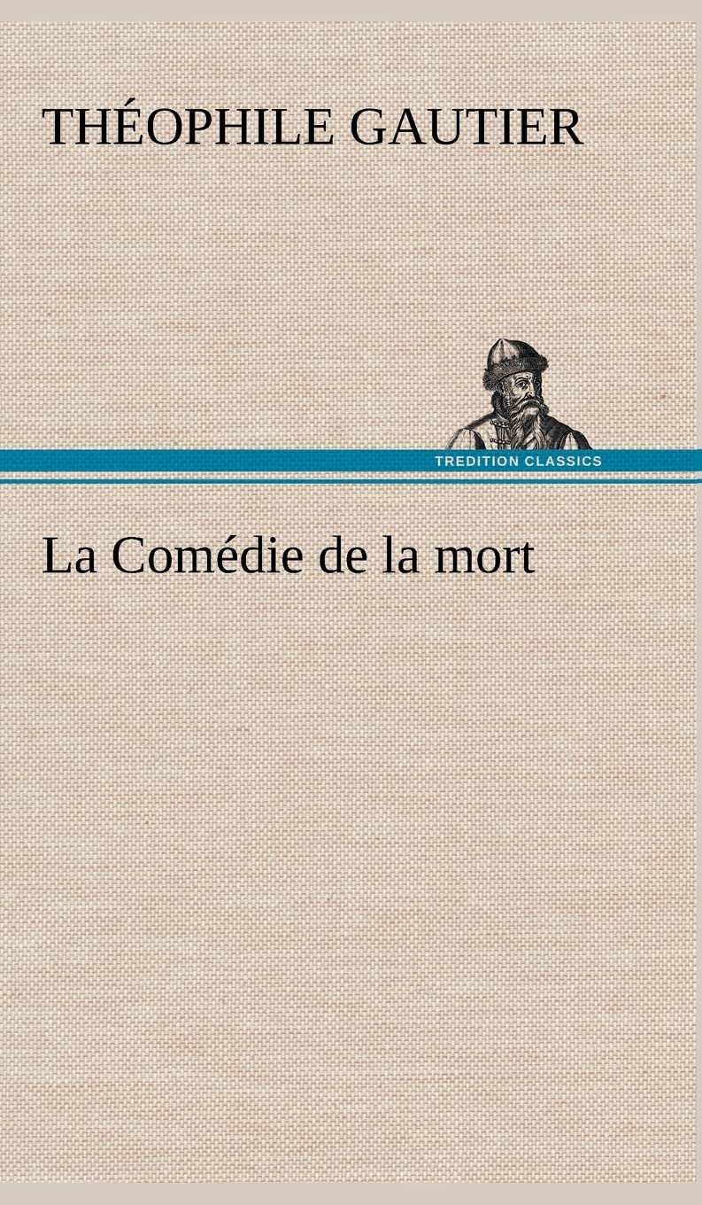 La Comdie de la mort (French Edition),Used