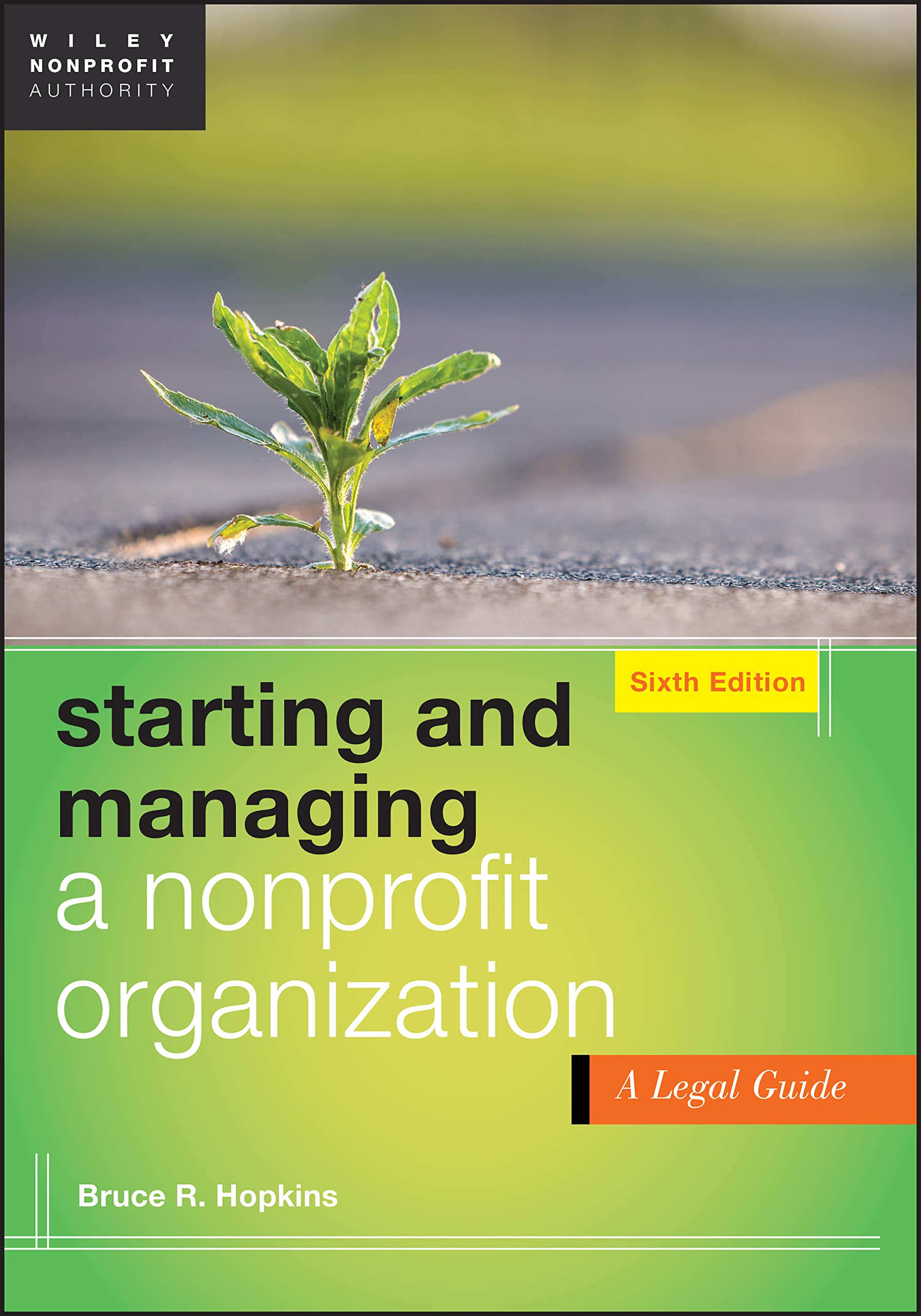 Starting and Managing a Nonprofit Organization: A Legal Guide,Used