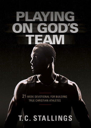 Playing on God's Team: 21week Devotional for Building True Christian Athletes,Used