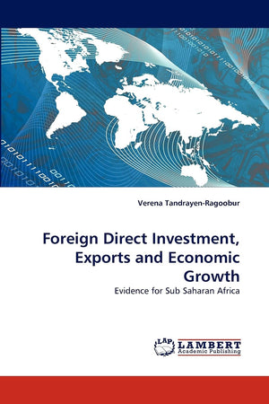 Foreign Direct Investment, Exports and Economic Growth: Evidence for Sub Saharan Africa,Used