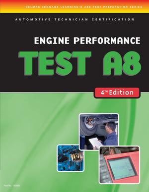 ASE Test Preparation A8 Engine Performance TEST 8A (Delmar Learning's Ase Test Prep Series),Used
