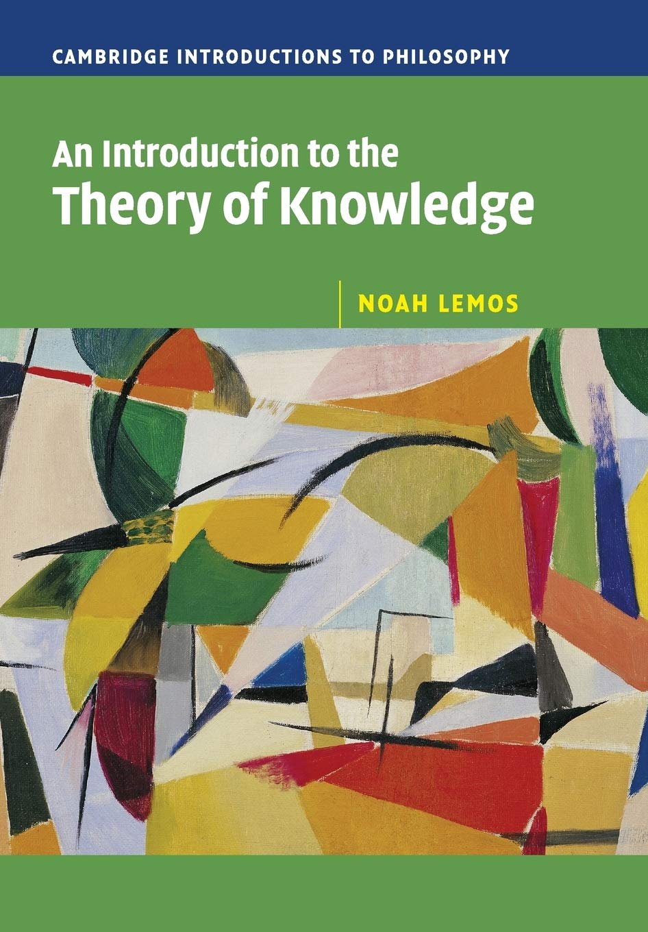 An Introduction to the Theory of Knowledge (Cambridge Introductions to Philosophy),Used