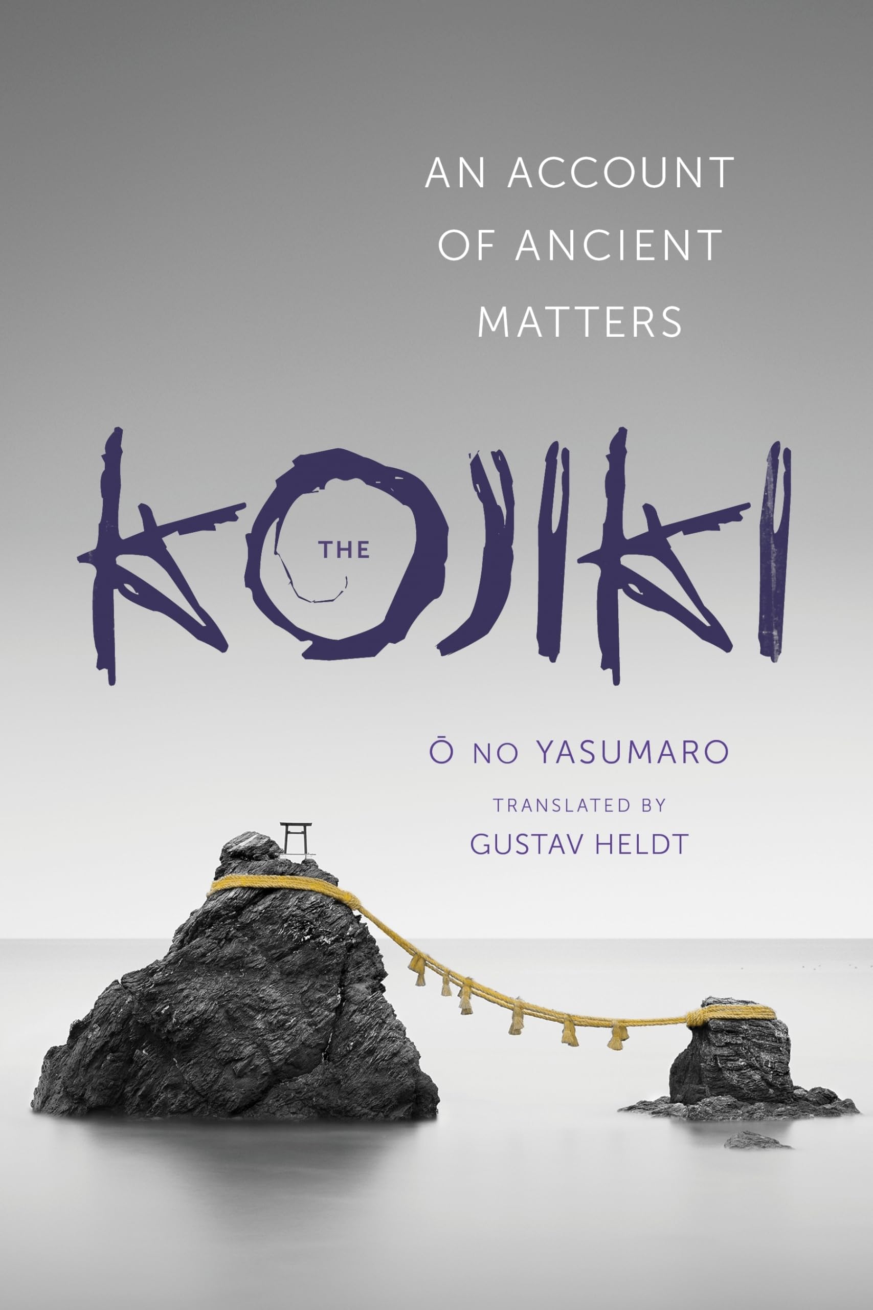 The Kojiki: An Account Of Ancient Matters (Translations From The Asian Classics),New