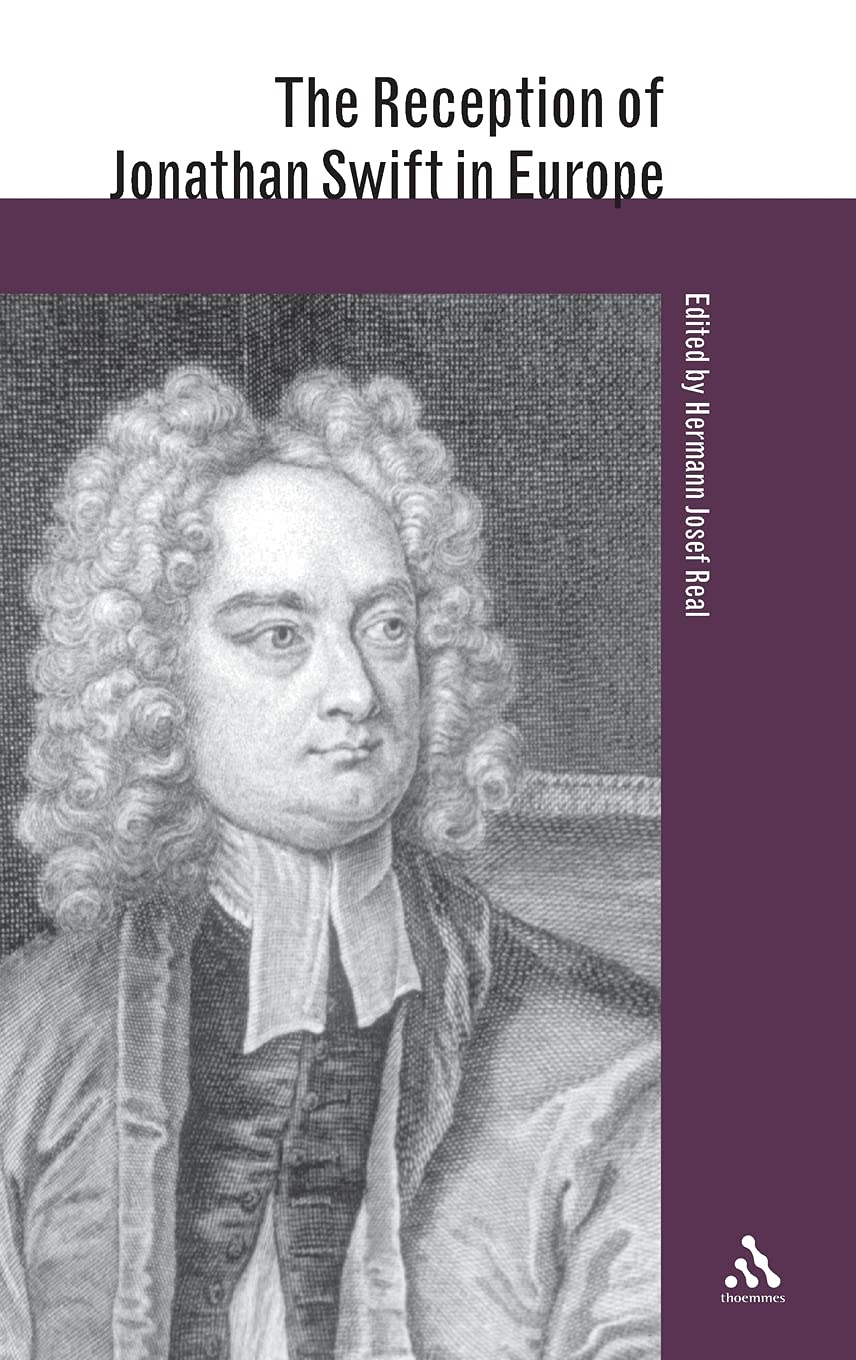 The Reception Of Jonathan Swift In Europe (The Reception Of British And Irish Authors In Europe),Used
