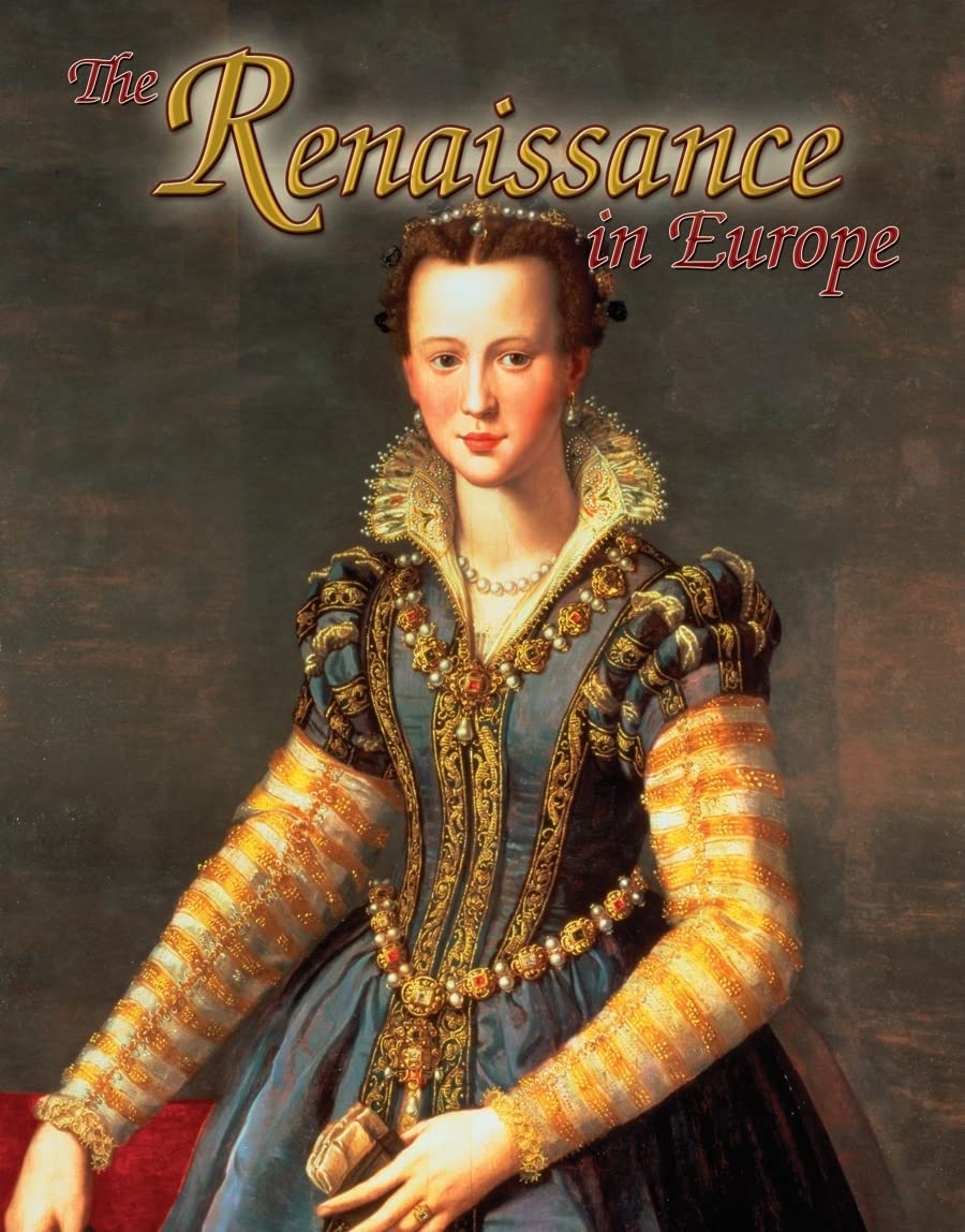The Renaissance in Europe (Renaissance World),New