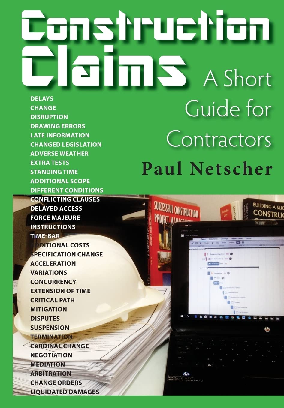 Construction Claims: A Short Guide for Contractors,Used