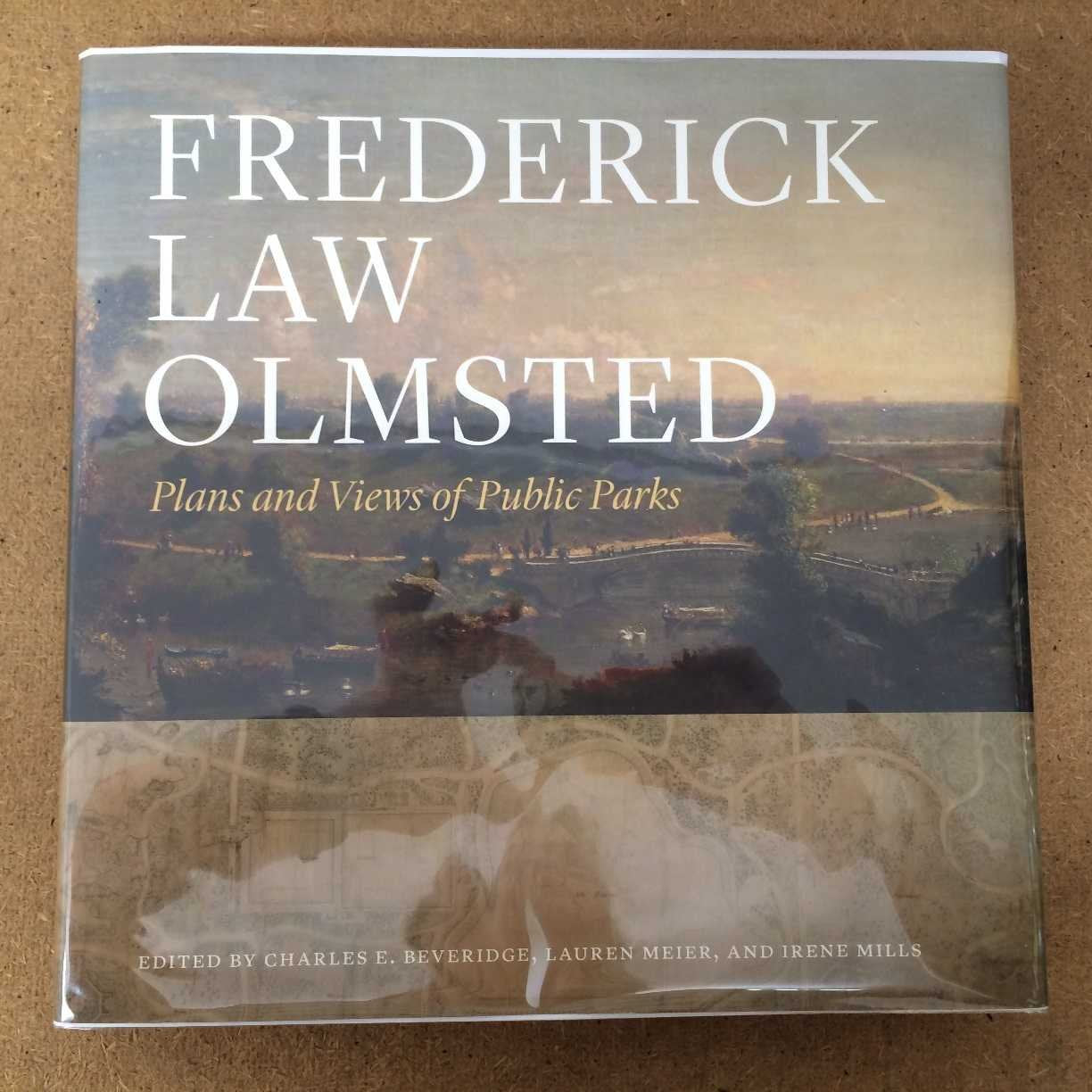 Frederick Law Olmsted: Plans and Views of Public Parks (The Papers of Frederick Law Olmsted),Used