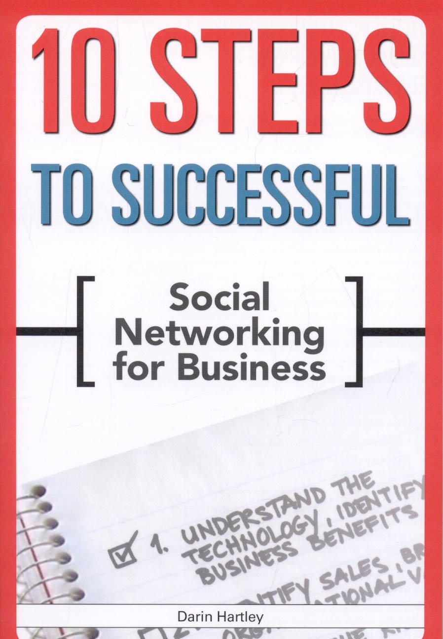 10 Steps to Successful Social Networking for Business,Used