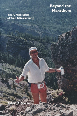Beyond The Marathon: The Grand Slam Of Trail Ultrarunning,Used