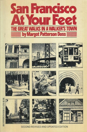 San Francisco At Your Feet: The Great Walks In A Walkers Town (Evergreen Book),Used